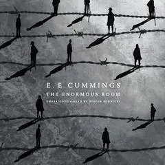 The Enormous Room Audibook, by E. E. Cummings