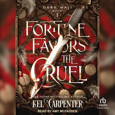 Fortune Favors the Cruel Audibook, by Kel Carpenter