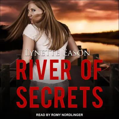 River of Secrets Audibook, by Lynette Eason