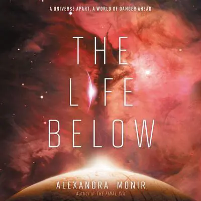 The Life Below Audibook, by Alexandra Monir