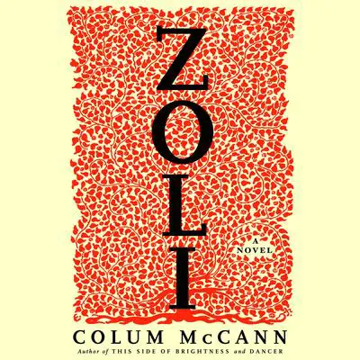 Zoli: A Novel Audibook, by Colum McCann