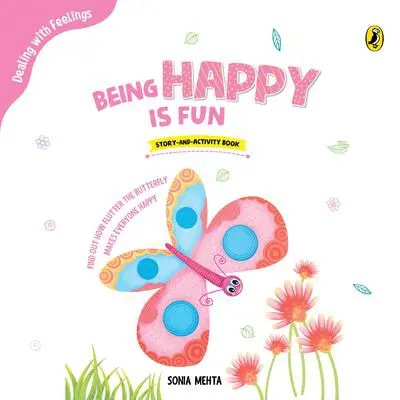 Being Happy is Fun Audibook, by Sonia Mehta