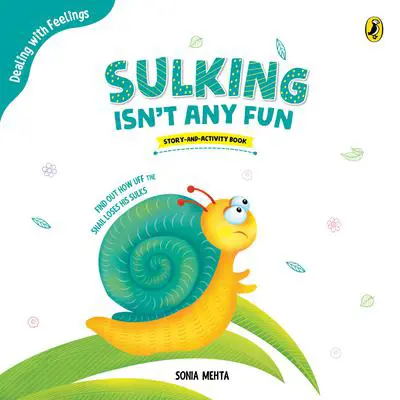 Sulking isnt any Fun Audibook, by Sonia Mehta