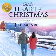 At the Heart of Christmas Audibook, by Jill Monroe