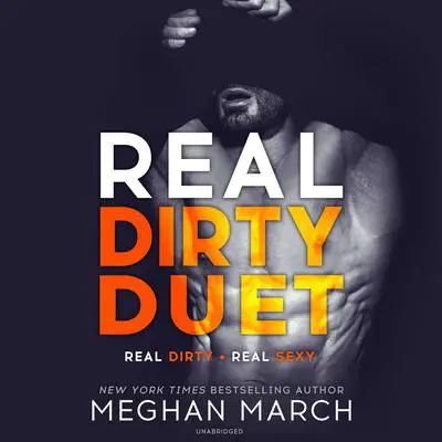Real Dirty Duet Audibook, by Meghan March