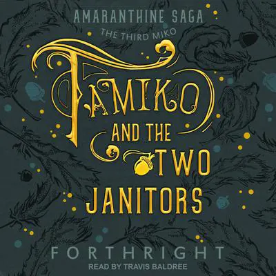 Tamiko and the Two Janitors Audibook, by Forthright 
