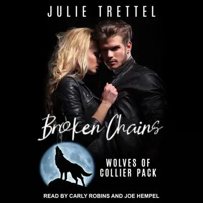 Broken Chains Audibook, by Julie Trettel