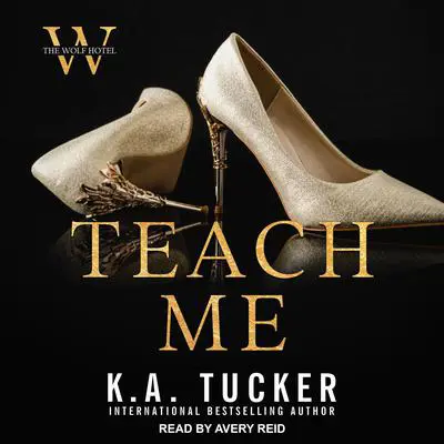 Teach Me Audibook, by K. A. Tucker