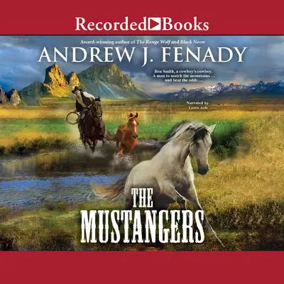 The Mustangers Audibook, by Andrew J. Fenady