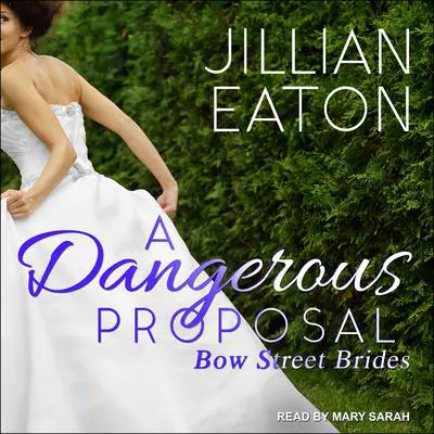 A Dangerous Proposal Audibook, by Jillian Eaton