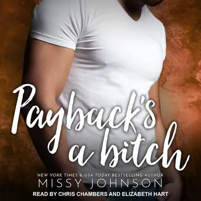 Payback’s A Bitch Audibook, by Missy Johnson