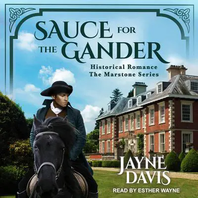 Sauce for the Gander: Historical Romance Audibook, by Jayne Davis