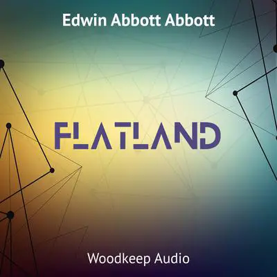 Flatland Audibook, by Edwin A. Abbott