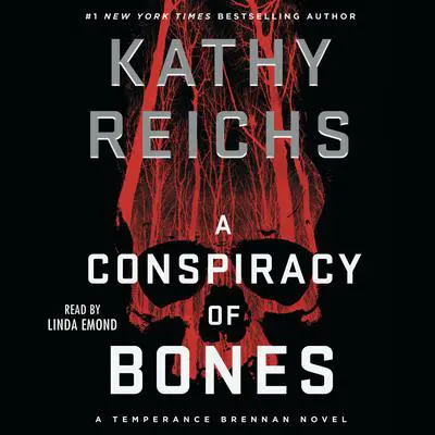A Conspiracy of Bones Audibook, by Kathy Reichs