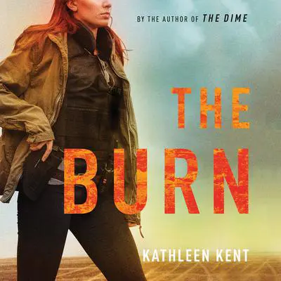 The Burn Audibook, by Kathleen Kent