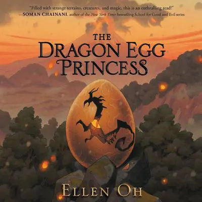 The Dragon Egg Princess Audibook, by Ellen Oh