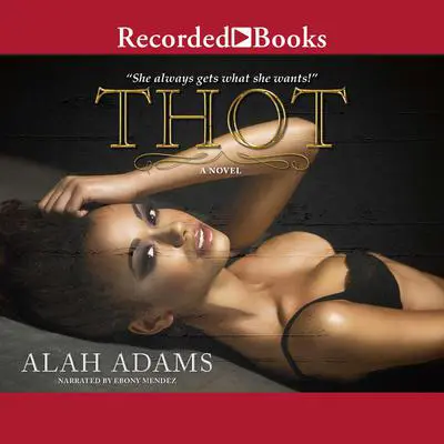 THOT Audibook, by Alah Adams