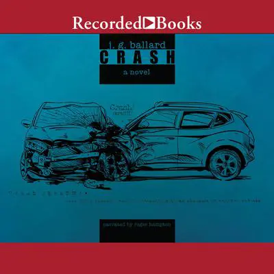 Crash Audibook, by J. G. Ballard