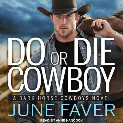 Do or Die Cowboy Audibook, by June Faver