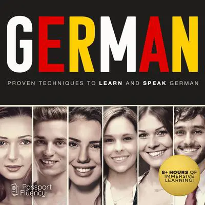 German: Proven Techniques to Learn and Speak German Audibook, by Made for Success