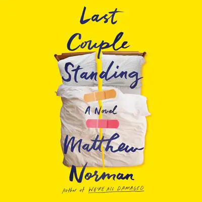 Last Couple Standing: A Novel Audibook, by Matthew Norman