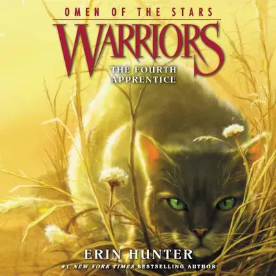 Warriors: Omen of the Stars #1: The Fourth Apprentice Audibook, by Erin Hunter
