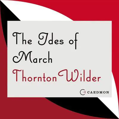 The Ides of March: A Novel Audibook, by Thornton Wilder