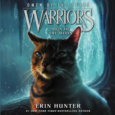 Warriors: Omen of the Stars #4: Sign of the Moon Audibook, by Erin Hunter