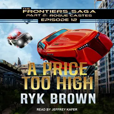 A Price Too High Audibook, by Ryk Brown
