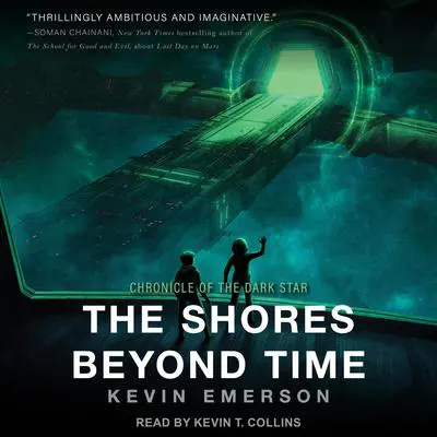 The Shores Beyond Time Audibook, by Kevin Emerson