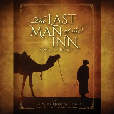 The Last Man at the Inn Audibook, by R. William Bennett