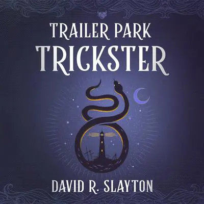 Trailer Park Trickster Audibook, by David R. Slayton