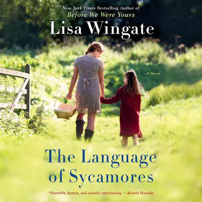 The Language of Sycamores Audibook, by Lisa Wingate