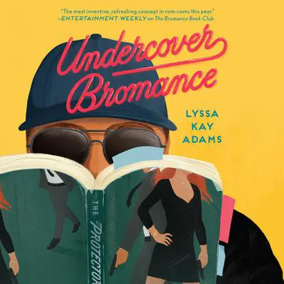 Undercover Bromance Audibook, by Lyssa Kay Adams