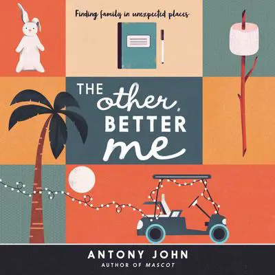 The Other, Better Me Audibook, by Antony John