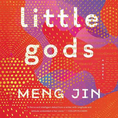 Little Gods: A Novel Audibook, by Meng Jin