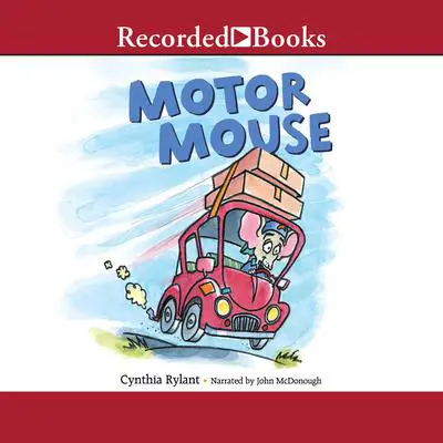 Motor Mouse Audibook, by Cynthia Rylant