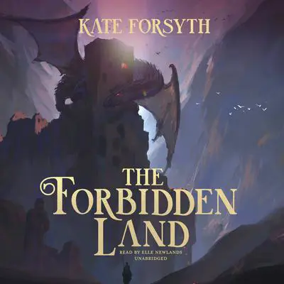 The Forbidden Land Audibook, by Kate Forsyth