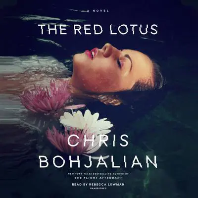 The Red Lotus: A Novel Audibook, by Chris Bohjalian