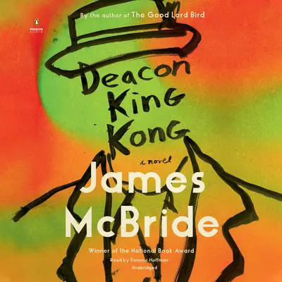 Deacon King Kong: A Novel Audibook, by James McBride