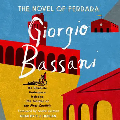 The Novel of Ferrara Audibook, by Giorgio Bassani