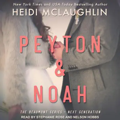 Peyton & Noah Audibook, by Heidi McLaughlin
