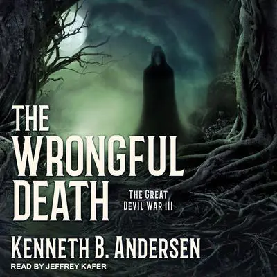 The Wrongful Death Audibook, by Kenneth B. Andersen