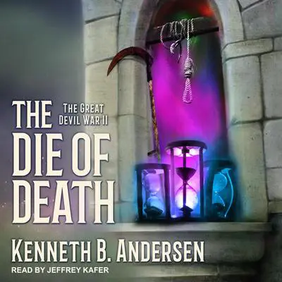 The Die Of Death Audibook, by Kenneth B. Andersen
