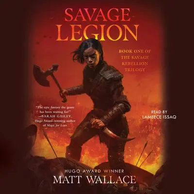 Savage Legion Audibook, by Matt Wallace