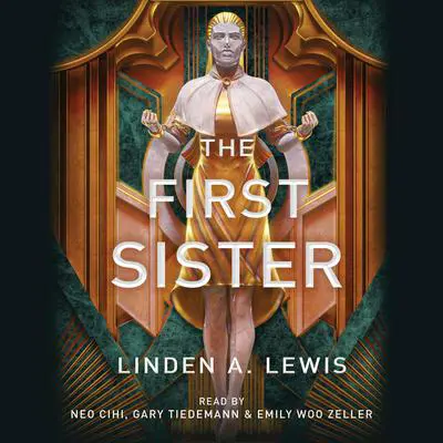 The First Sister: The First Sister trilogy Audibook, by Linden A. Lewis