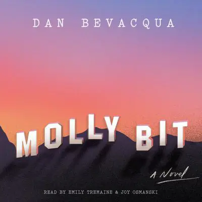 Molly Bit: A Novel Audibook, by Dan Bevacqua