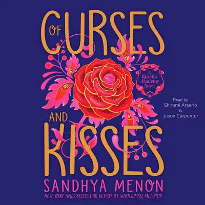 Of Curses and Kisses Audibook, by Sandhya Menon