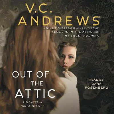 Out of the Attic Audibook, by V. C. Andrews