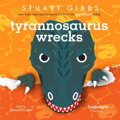 Tyrannosaurus Wrecks Audibook, by Stuart Gibbs